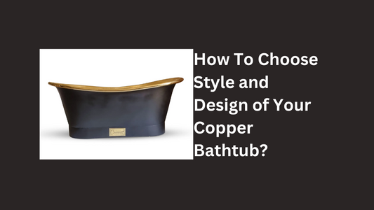 Copper Bathtubs: Crafting Your Personal Oasis - A Style and Design Odyssey