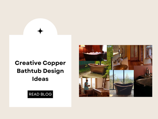 Elevate Your Bathroom Design: Creative Copper Bathtub Ideas