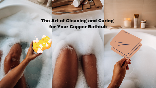 Glistening Opulence: A Comprehensive Guide to Care for Your Copper Bathtub