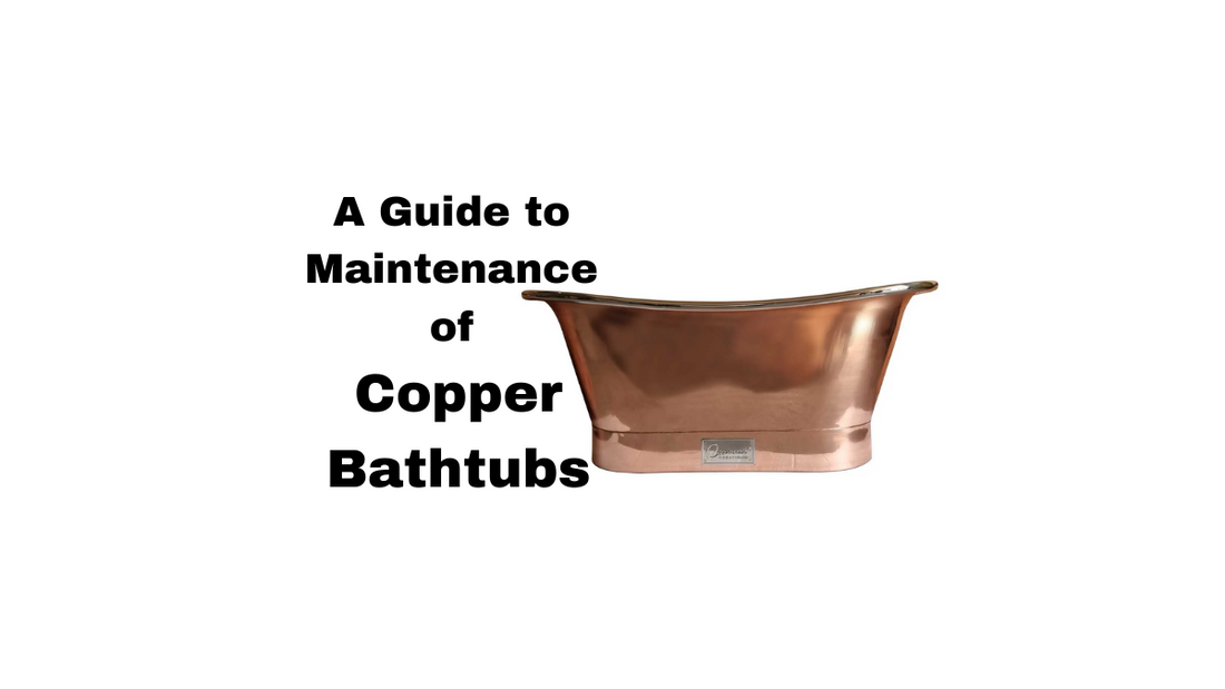 Copper Bathtubs: A Masterpiece That Endures - A Maintenance Odyssey