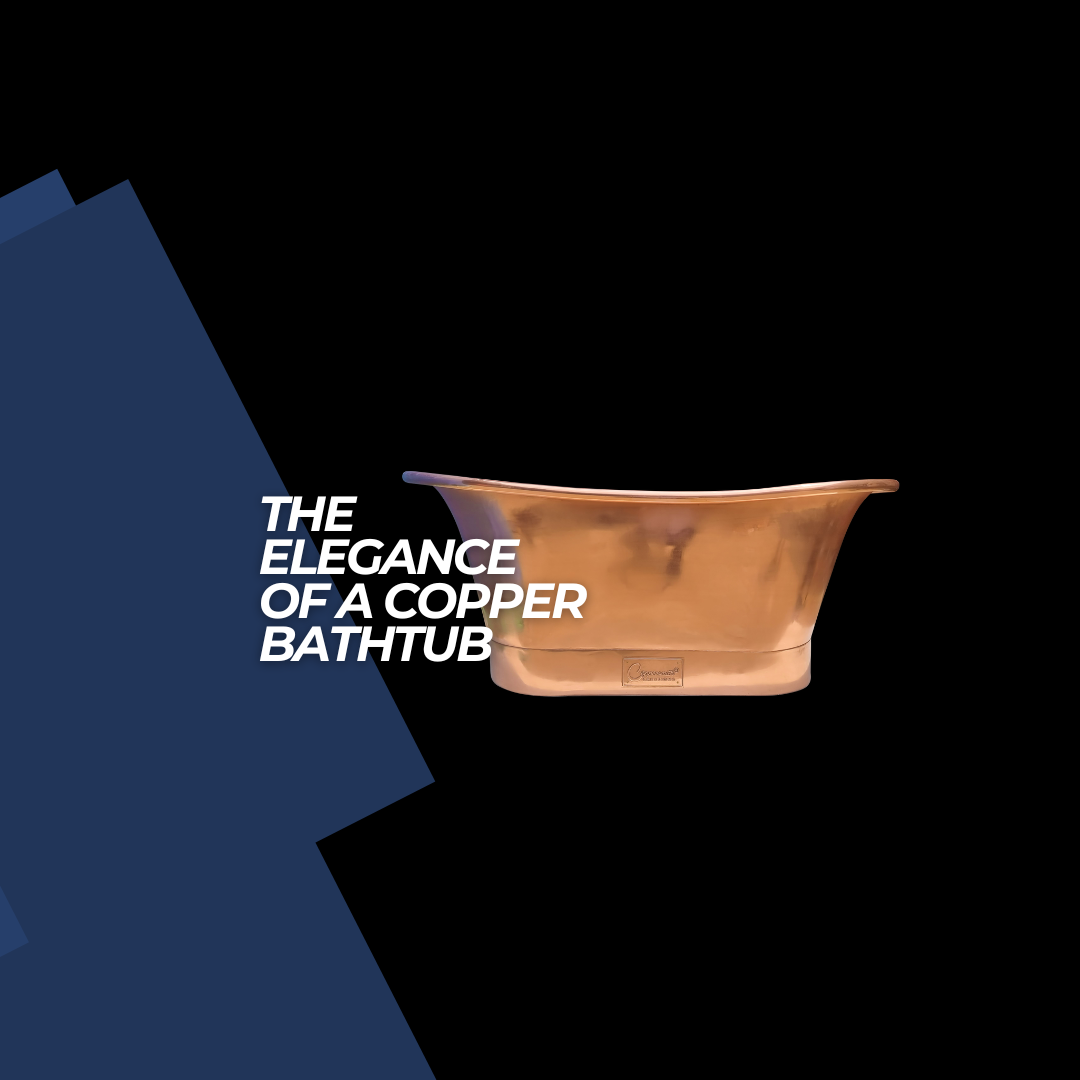 Embracing Opulence: The Splendor of Copper Bathtubs