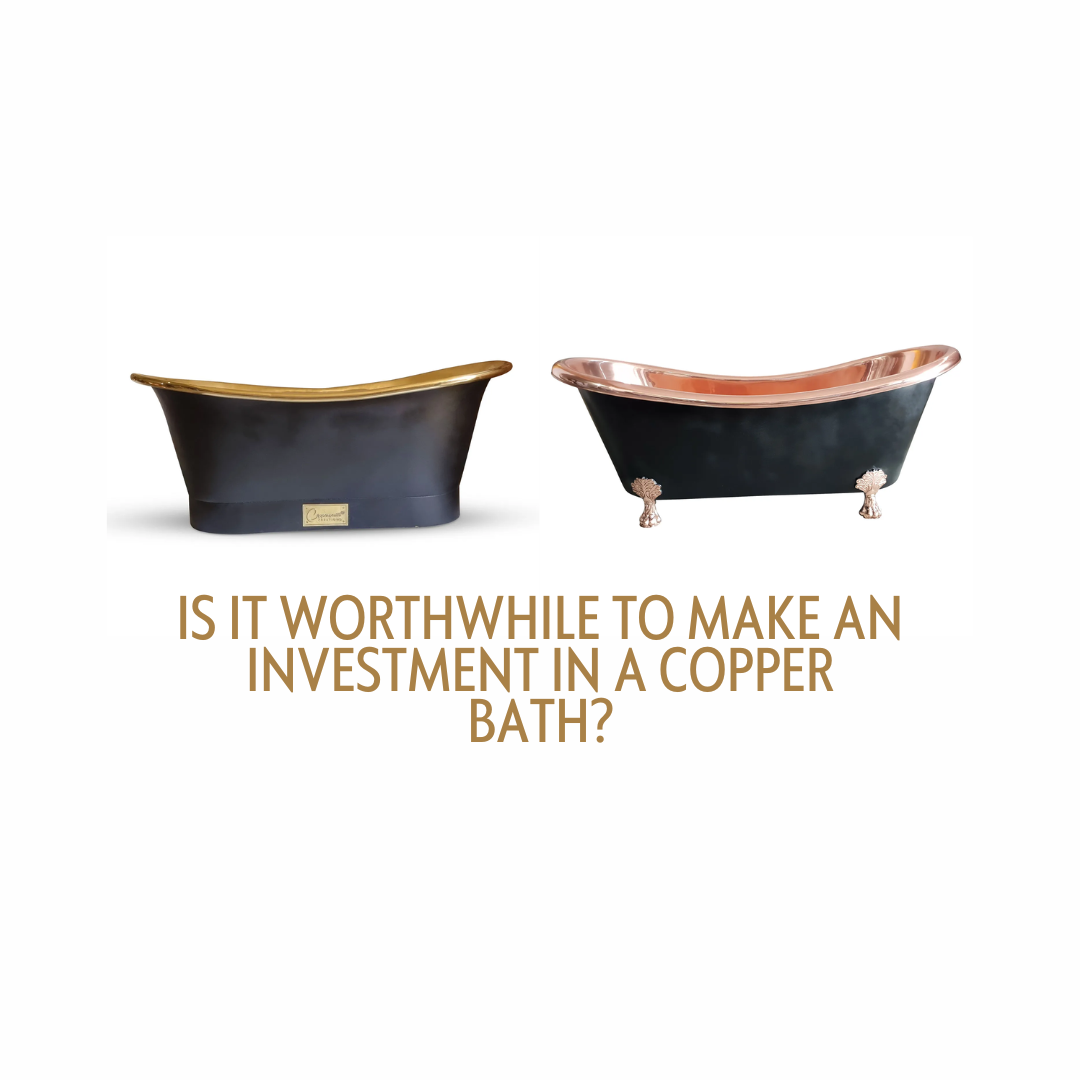 Copper Baths: A Discerning Investment in Timeless Luxury