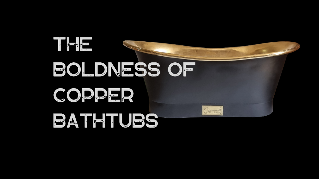The Audacious Appeal of Copper Bathtubs